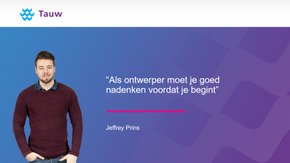 Als ontwerper moet je goed nadenken voordat je begint