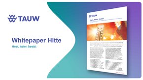 Whitepaper Hittestress 'Heet, heter, heetst' gepubliceerd